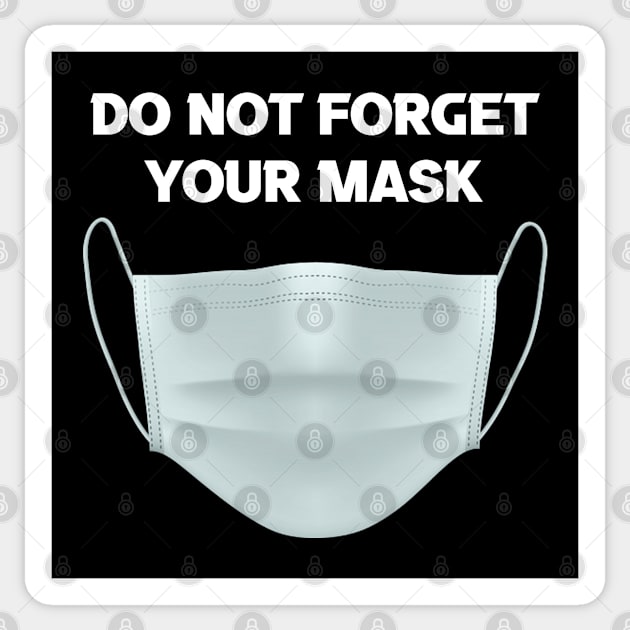 DO NOT FORGET YOUR MASK Sticker by jcnenm